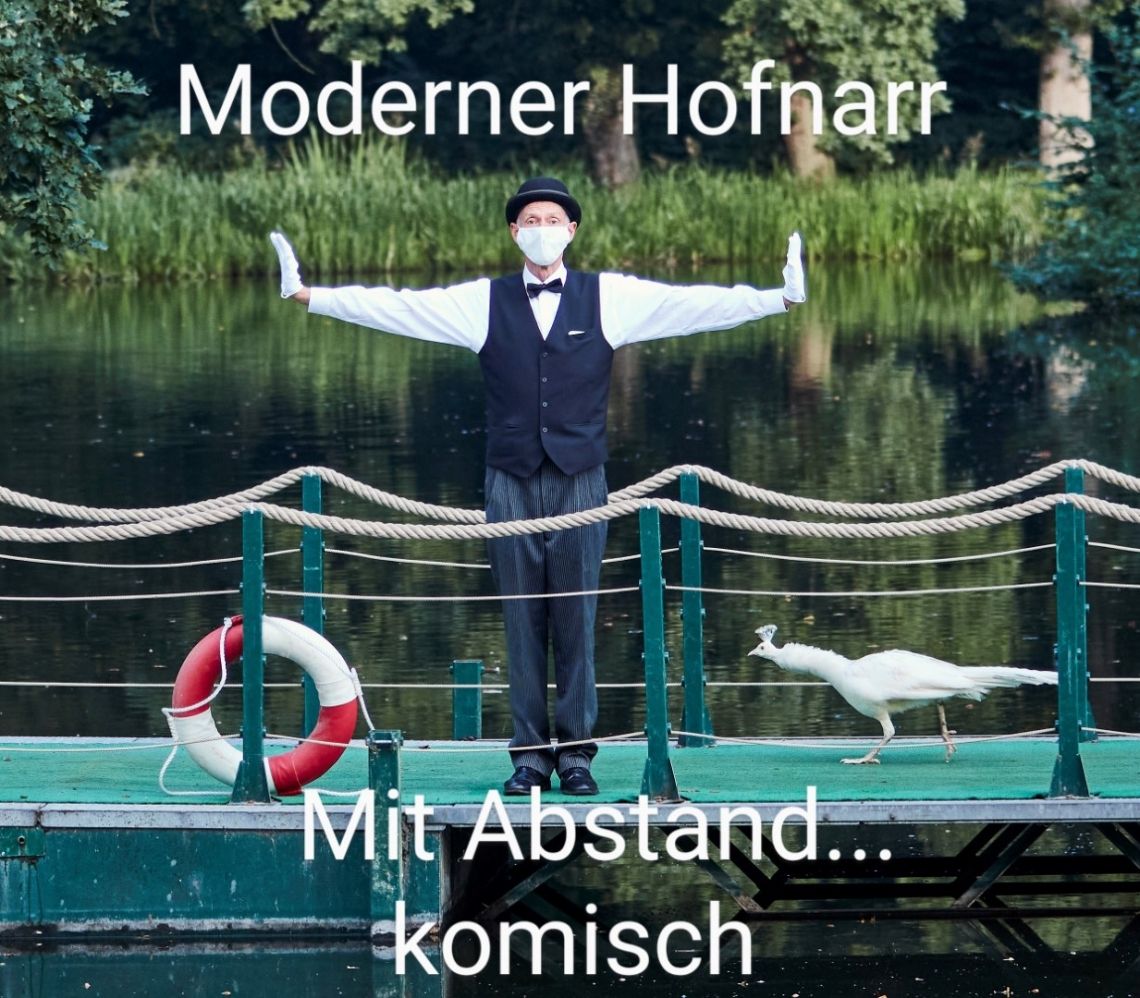 Der moderne Hofnarr - Mit Abstand... komisch